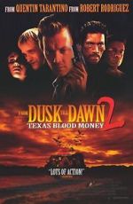 Watch Dusk Till Dawn 2: Texas Blood Money Vumoo