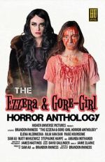 Watch The Ezzera & Gore-Girl Horror Anthology Vumoo