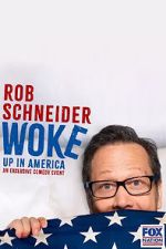Watch Rob Schneider: Woke Up in America (TV Special 2023) Vumoo
