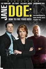 Watch Jane Doe: How to Fire Your Boss Vumoo