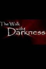 Watch The Walk with Darkness Vumoo