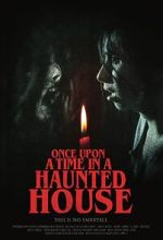 Watch Once Upon a Time in a Haunted House (Short 2019) Vumoo