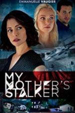 Watch My Mother\'s Stalker Vumoo