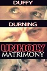 Watch Unholy Matrimony Vumoo