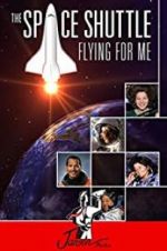 Watch The Space Shuttle: Flying for Me Vumoo