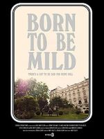 Watch Born to Be Mild (Short 2014) Vumoo