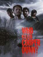 Watch Who Killed Cooper Dunn? Vumoo