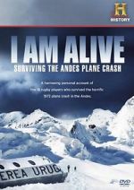 Watch I Am Alive: Surviving the Andes Plane Crash Vumoo