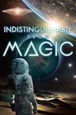 Watch Indistinguishable from Magic Vumoo