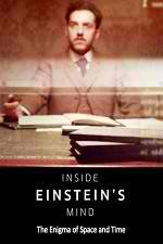 Watch Inside Einstein's Mind: The Enigma of Space and Time Vumoo