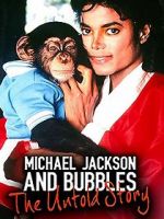 Watch Michael Jackson and Bubbles: The Untold Story Vumoo