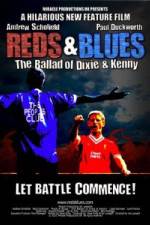 Watch Reds & Blues The Ballad of Dixie & Kenny Vumoo