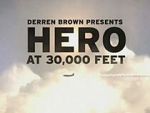 Watch Derren Brown: Hero at 30,000 Feet (TV Special 2010) Vumoo