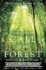 Watch Call of the Forest: The Forgotten Wisdom of Trees Vumoo