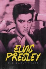Watch Elvis Presley: The Early Years Vumoo