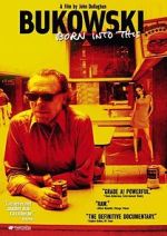 Watch Bukowski: Born into This Vumoo