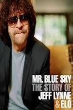 Watch Mr Blue Sky The Story of Jeff Lynne & ELO Vumoo