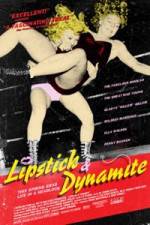 Watch Lipstick & Dynamite Piss & Vinegar The First Ladies of Wrestling Vumoo