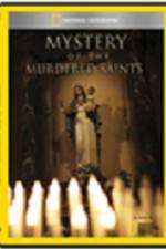 Watch National Geographic Explorer Mystery of the Murdered Saints Vumoo