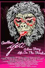 Watch Another Yeti a Love Story: Life on the Streets Vumoo