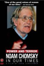 Watch Power and Terror Noam Chomsky in Our Times Vumoo