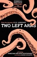 Watch H.P. Lovecraft: Two Left Arms Vumoo