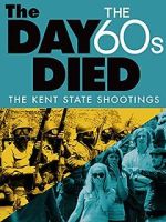 Watch The Day the \'60s Died Vumoo