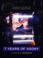 Watch 7 Years of Agony: The Making of Norman Vumoo