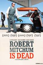 Watch Robert Mitchum Is Dead Vumoo