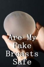 Watch Are My Fake Breasts Safe? Vumoo