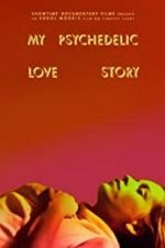 Watch My Psychedelic Love Story Vumoo