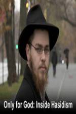 Watch Only for God: Inside Hasidism Vumoo