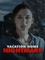 Watch Vacation Home Nightmare Vumoo