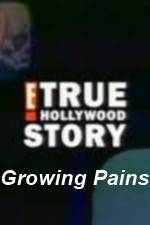 Watch E True Hollywood Story -  Growing Pains Vumoo