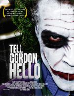 Watch Tell Gordon Hello (Short 2010) Vumoo