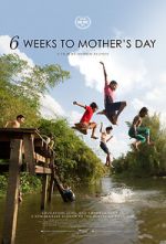 Watch 6 Weeks to Mother\'s Day Vumoo