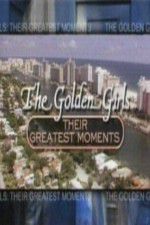 Watch The Golden Girls Their Greatest Moments Vumoo
