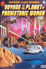 Watch Voyage to the Planet of Prehistoric Women Vumoo