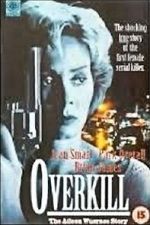 Watch Overkill: The Aileen Wuornos Story Vumoo
