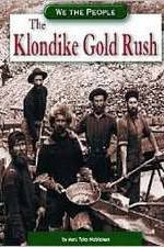 Watch The Klondike Gold Rush Vumoo