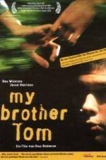 Watch My Brother Tom Vumoo