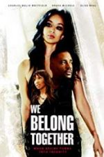 Watch We Belong Together Vumoo