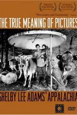 Watch The True Meaning of Pictures Shelby Lee Adams' Appalachia Vumoo