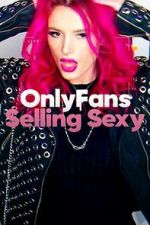 Watch OnlyFans: Selling Sexy Vumoo