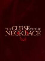 Watch The Curse of the Necklace Vumoo