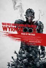 Watch Wyrmwood: Road of the Dead Vumoo