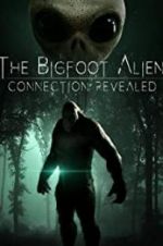 Watch The Bigfoot Alien Connection Revealed Vumoo