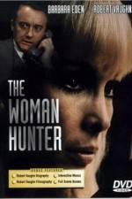 Watch The Woman Hunter Vumoo