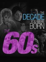 The Decade You Were Born: The 1960's vumoo