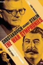 Watch The War Symphonies Shostakovich Against Stalin Vumoo